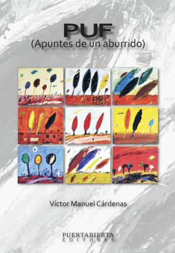 PUF Apuntes de un aburrido / Autor: Victor Manuel Cárdenas