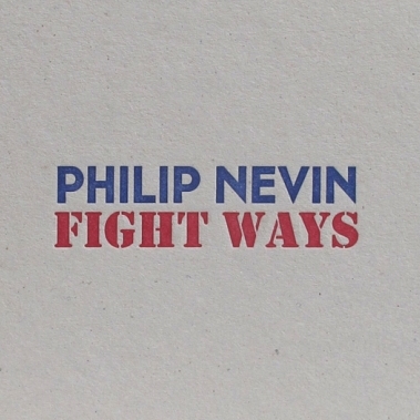 Fight ways / Autor: Philip Nevin